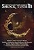 Shock Totem 7: Curious Tales of the Macabre and Twisted