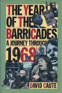The Year of the Barricades: A Journey Through 1968 (Hardcover)