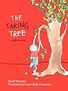The Taking Tree by Shrill Travesty