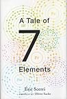 A Tale of Seven Elements by Eric Scerri A Tale of Seven Elements by Eric Scerri