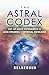 The Astral Codex by Belsebuub The Astral Codex by Belsebuub