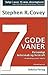 7 Gode Vaner - Personligt lederskab og livskraft by Stephen R. Covey 7 Gode Vaner - Personligt lederskab og livskraft by Stephen R. Covey