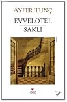 Evvelotel - Saklı