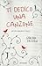 Ti dedico una canzone by Sarah Dessen