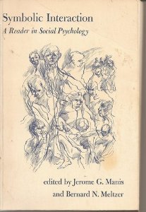 Symbolic interaction: A reader in social psychology (Paperback)