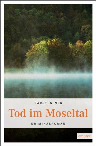 Tod im Moseltal (Kommissar Christian Buhle, #1)
