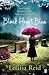 Black Heart Blue by Louisa  Reid