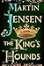 The King's Hounds (The King...