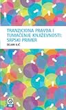 Tranziciona pravda i tumačenje književnosti: srpski primer