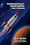 The Adventures of Tomato and Pea by Erik Weibel