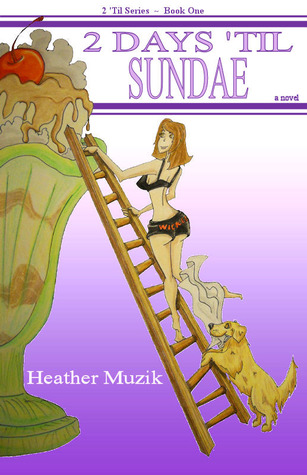 2 Days 'Til Sundae (2 'Til, #1)