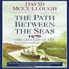 The Path Between the Seas by David McCullough