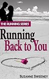 Running Back to You by Suzanne Sweeney