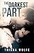 The Darkest Part (Living Heartwood, #1)