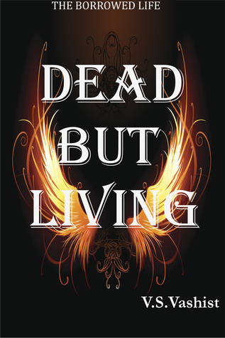 Dead But Living (Borrowed Life #1)