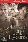 Lane and the Lycans by Gale Stanley