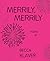 Merrily, Merrily