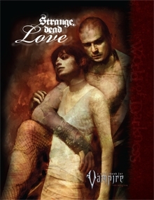 Strange Dead Love (Vampire: the Requiem RPG)