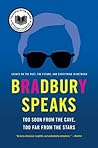Bradbury Speaks: ...