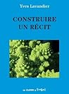 Construire un récit