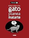 Cómo saber si tu gato planea matarte by Matthew Inman