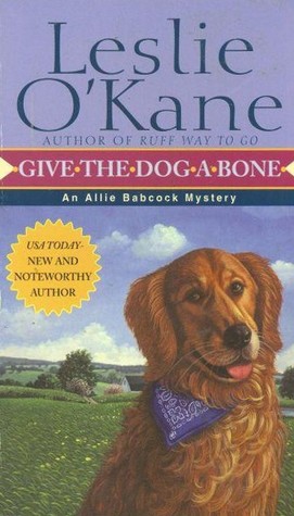 Give the Dog a Bone (Allie Babcock Mystery, #3)