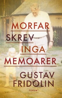 Morfar skrev inga memoarer (Hardcover)