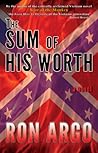 The Sum Of His Worth