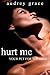 Hurt Me