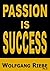 Passion is Success