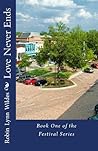 Love Never Ends by Robin Lynn Wildes Love Never Ends by Robin Lynn Wildes