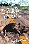 Dead Animals by C.S. DeWildt