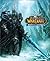 The Art of World of Warcraft: Wrath of the Lich King