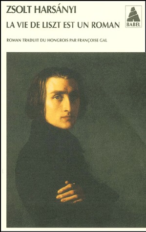 La vie de Liszt est un roman (Mass Market Paperback)