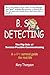 B.S. Detecting: The Flip Side of Success-Possible Communicating
