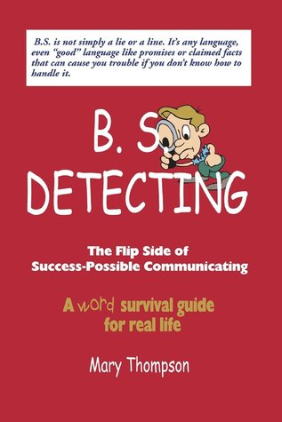 B.S. Detecting: The Flip Side of Success-Possible Communicating