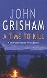A Time to Kill