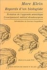 Regards d'un biologiste: Evolution de l'approche scientifique