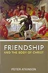 Friendship and the Body of Christ