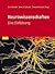 Neurowissenschaften: Eine Einführung (German Edition)