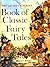 Book of Classic Fairy Tales...
