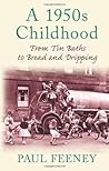 A 1950s Childhood: From Tin Baths to Bread and Dripping
