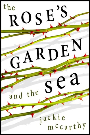 The Rose's Garden and the Sea