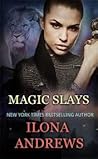 Magic Slays by Ilona Andrews