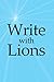 Write with Lions