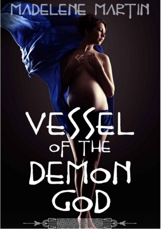 Vessel of the Demon God (Kindle Edition)