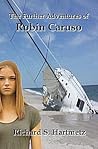 The Further Adventures of Robin Caruso by Richard S. Hartmetz