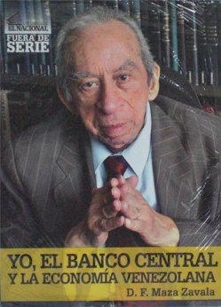 Yo, El Banco Central y la Economía Venezolana