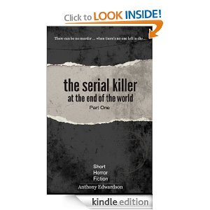 The Serial Killer at the End of the World