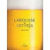 Larousse da Cerveja